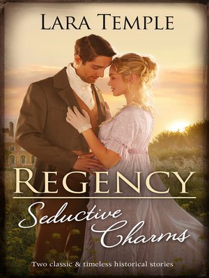 cover image of Regency Seductive Charms / Lord Hunter's Cinderella Heiress / Lord Ravenscar's Inconvenient Betrothal